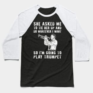 Brass and Chuckles: Unleash Your Playful Trumpet Serenades! Baseball T-Shirt